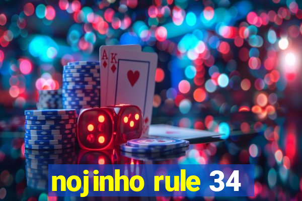 nojinho rule 34